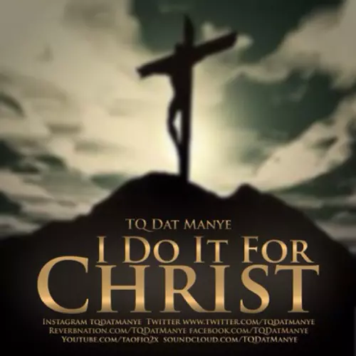 I Do It For Christ Gospel Minstry Music For The Kingdom