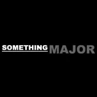 Something Major